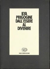 book Dall'essere al divenire. Tempo e complessità nelle scienze fisiche