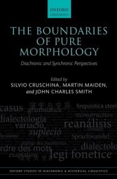 book The Boundaries of Pure Morphology: Diachronic and Synchronic Perspectives (Oxford Studies in Diachronic and Historical Linguistics)