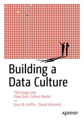 book Building A Data Culture: The Usage And Flow Data Culture Model