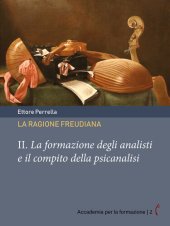 book La ragione freudiana. La formazione degli analisti e il compito della psicanalisi