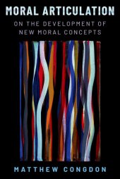 book Moral Articulation: On the Development of New Moral Concepts