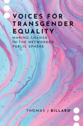 book Voices for Transgender Equality: Making Change in the Networked Public Sphere