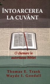 book Intoarcerea la Cuvant: o chemare la autoritatea Bibliei