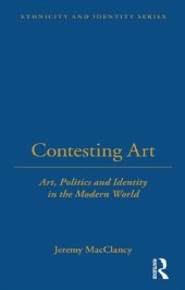 book Contesting Art: Art, Politics and Identity in the Modern World (Ethnicity and Identity)