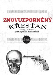 book Znovuzporněný křesťan.