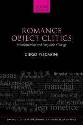 book Romance Object Clitics: Microvariation and Linguistic Change (Oxford Studies in Diachronic and Historical Linguistics)
