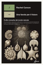 book Una favola per il futuro. E altre cronache dal mondo naturale