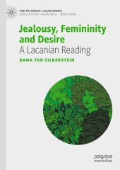 book Jealousy, Femininity and Desire: A Lacanian Reading