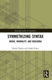 book Symmetrizing Syntax: Merge, Minimality, and Equilibria