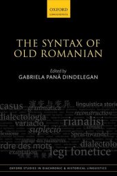book The Syntax of Old Romanian (Oxford Studies in Diachronic and Historical Linguistics)