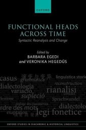 book Functional Heads Across Time: Syntactic Reanalysis and Change (Oxford Studies in Diachronic and Historical Linguistics)