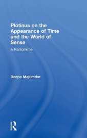 book Plotinus on the Appearance of Time and the World of Sense: A Pantomime