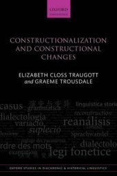 book Constructionalization and Constructional Changes (Oxford Studies in Diachronic and Historical Linguistics)