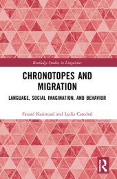 book Chronotopes and Migration: Language, Social Imagination, and Behavior
