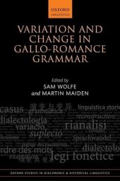 book Variation and Change in Gallo-Romance Grammar (Oxford Studies in Diachronic and Historical Linguistics)
