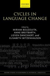 book Cycles in Language Change (Oxford Studies in Diachronic and Historical Linguistics)