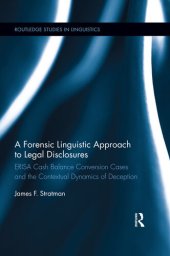 book A Forensic Linguistic Approach to Legal Disclosures: ERISA Cash Balance Conversion Cases and the Contextual Dynamics of Deception