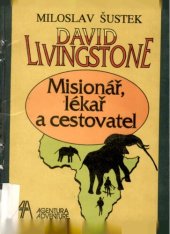 book David Livingstone: Misionář, lékař a cestovatel