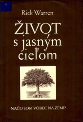 book Život s jasným cieľom: načo som vôbec na zemi?