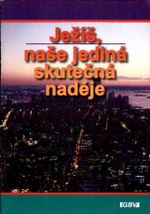 book Ježíš, naše jediná skutečná naděje