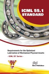 book ICML 55.1 – Requirements for the Optimized Lubrication of Mechanical Physical Assets (River Publishers Series in Energy Engineering and Systems)