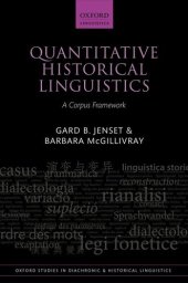 book Quantitative Historical Linguistics: A Corpus Framework (Oxford Studies in Diachronic and Historical Linguistics)