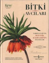 book Bitki Avcıları: Tarihin En Büyük Botanik Kaşiflerinin Maceraları