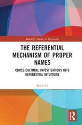 book The Referential Mechanism of Proper Names: Cross-cultural Investigations into Referential Intuitions