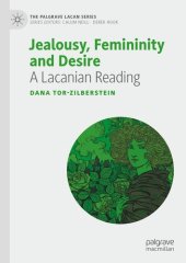 book Jealousy, Femininity and Desire: A Lacanian Reading