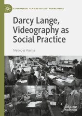 book Darcy Lange, Videography as Social Practice