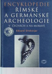 book Encyklopedie římské a germánské archeologie v Čechách a na Moravě