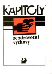 book Kapitoly ze zdravotní výchovy: Pro střední školy