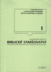 book Biblické staršovství: naléhavé volání k obnově biblického vedení sboru : příručka učitele, studijní příručka