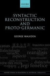 book Syntactic Reconstruction and Proto-Germanic (Oxford Studies in Diachronic and Historical Linguistics)