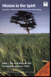 book Mission in the Spirit: Towards a Pentecostal/Charismatic Missiology (Regnum Studies in Mission)