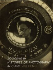 book Zooming In: Histories of Photography in China