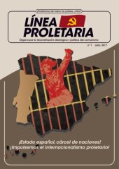 book LÍNEA PROLETARIA Nº 1. ¡Estado español, cárcel de naciones! ¡Impulsemos el internacionalismo proletario!