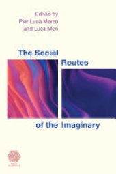 The Social Routes of the Imaginary