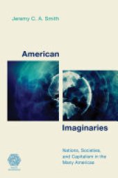 book American Imaginaries: Nations, Societies and Capitalism in the Many Americas