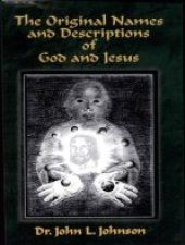 book The Original Names and Descriptions of God and Jesus