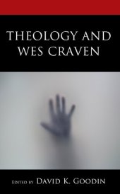 book Theology and Wes Craven (Theology, Religion, and Pop Culture)