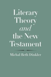 book Literary Theory and the New Testament (The Anchor Yale Bible Reference Library)