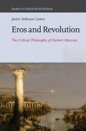 book Eros and Revolution: The Critical Philosophy of Herbert Marcuse (Studies in Critical Social Sciences, 86)