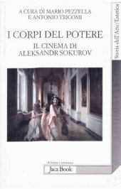 book I corpi del potere. Il cinema di Aleksandr Sokurov