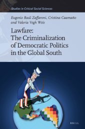 book Lawfare: The Criminalization of Democratic Politics in the Global South (Studies in Critical Social Sciences, 244)