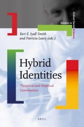 book Hybrid Identities: Theoretical and Empirical Examinations (Studies in Critical Social Sciences)