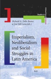 book Imperialism, Neoliberalism and Social Struggles in Latin America (Studies in Critical Social Sciences)