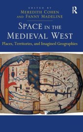 book Space in the Medieval West: Places, Territories, and Imagined Geographies