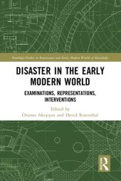 book Disaster in the Early Modern. World Examinations, Representations, Interventions