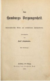 book Aus Hamburgs Vergangenheit : Kulturhistorische Bilder aus verschiedenen Jahrhunderten